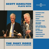 Scott Hamilton - Scott Hamilton Plays With The Dany Doriz Caveau De La Huchette Orchestra '2014