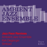 Ambient Jazz Ensemble - Jazz Face (Remixes) '2013