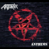Anthrax - Anthems '2013