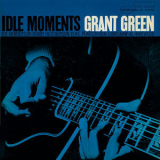 Grant Green - Idle Moments '2014