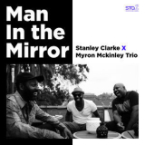 Stanley Clarke - Man In The Mirror '2017