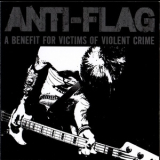 Anti-Flag - A Benefit For Victims Of Violent Crime '2007