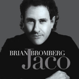 Brian Bromberg - Jaco '2006