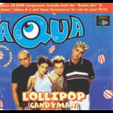 Aqua - Lollipop (Candyman) '1997