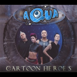 Aqua - Cartoon Heroes '2000