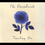 The Decemberists - Traveling On '2018