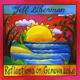 Jeff Liberman - Reflections On Geneva Lake '2017