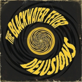 The Blackwater Fever - Delusions '2018