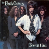 The Black Crowes - Twice As Hard '1990