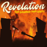 The Damned & Dirty - Revelation '2018