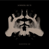 Amber Run - Acoustic EP '2017