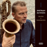 Jakob Norgren Jazz Orchestra - Creations & Transformations [Hi-Res] '2019