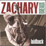 Zachary Breaux - Laidback '1994