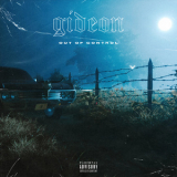 Gideon (2) - Out Of Control '2019