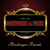Schwarz & Funk - Artist Series: Schwarz & Funk '2012