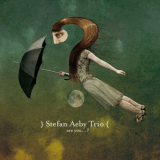 Stefan Aeby Trio - Are You...? '2010