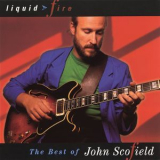 John Scofield - Liquid Fire The Best Of John Scofield '2009