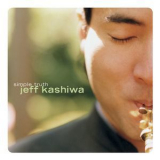 Jeff Kashiwa - Simple Truth '2011