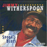 Jimmy Witherspoon - Spoon's Blues '1994