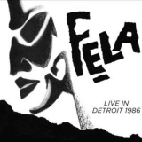 Fela Kuti & Egypt 80 - Live In Detroit 1986 '2019