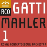 Royal Concertgebouw Orchestra & Daniele Gatti - Mahler: Symphony No. 1 '2019