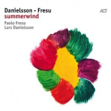 Lars Danielsson & Paolo Fresu - Summerwind '2018