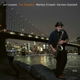Joe Lovano, Marilyn Crispell & Carmen Castaldi - Trio Tapestry '2019