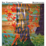 Eri Yamamoto Trio - Redwoods '2004