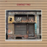 Contact Trio - Musik (Remastered) '2019
