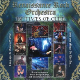 Renaissance Rock Orchestra - In Times Of Olde '2018