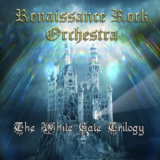 Renaissance Rock Orchestra - The White Gate Trilogy '2014
