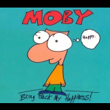 Moby - Bring Back My Happiness! '1995