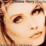 Deborah Harry  &  Blondie - Once More Into The Bleach '1988