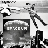 Chris Corsano & Bill Orcutt - Brace Up! '2018