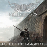 Kyle Morrison - Lore Of The Immortals EP '2016