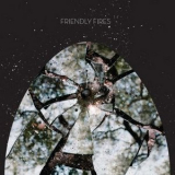 Friendly Fires - Friendly Fires '2008