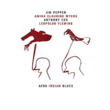 Pepper, Amina Claudine Myers, Cox, Fleming - Afro Indian Blues  '2006