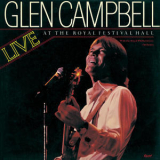 Glen Campbell - Live At The Royal Festival Hall '1977
