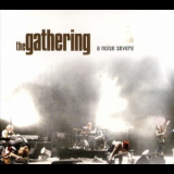The Gathering - A Noise Severe '2007