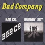Bad Company - Bad Co. / Burnin' Sky '1999