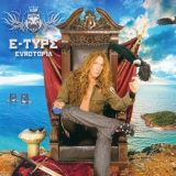 E-type - Eurotopia '2007