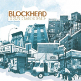 Blockhead - Downtown Science '2005