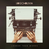 Logic & Olivia - Louder Than Words '2018