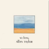 Allan Taylor - So Long '1993