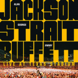 Alan Jackson, George Strait, Jimmy Buffett - Live At Texas Stadium '2007