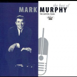 Mark Murphy - The Best Of Mark Murphy: The Capitol Years '1997