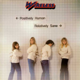 Wireless - Positively Human, Relatively Sane '1978