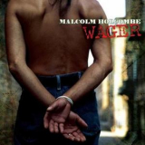 Malcolm Holcombe - Wager '2007