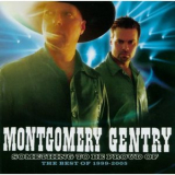 Montgomery Gentry - Something To Be Proud Of - The Best Of 1999-2005 '2005