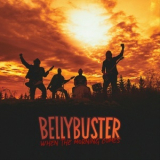 Bellybuster - When The Morning Comes '2019